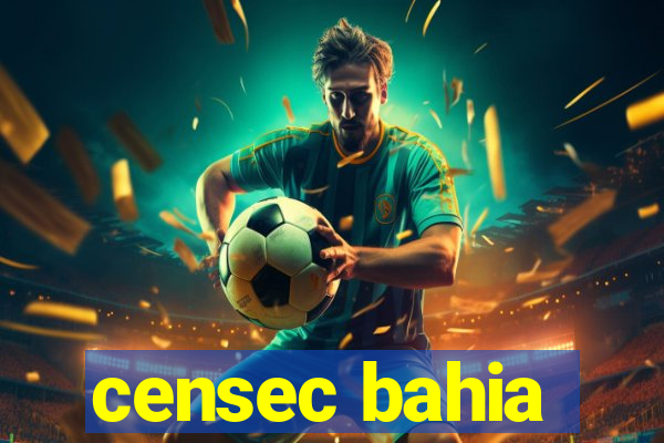 censec bahia